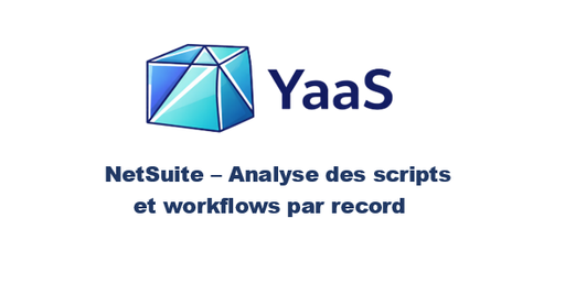 NetSuite - Scripts et worfklows liés aux records